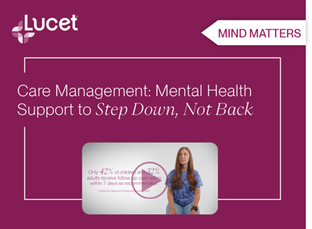 Mind Matters | Care Management: mental health support to step down, not back 🌱