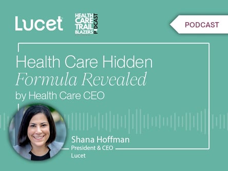Health Care Hidden Formula Revealed | Healthcare Trailblazers Podcast