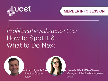 Problematic Substance Use: How to Spot It and What to Do Next | Member Info Session